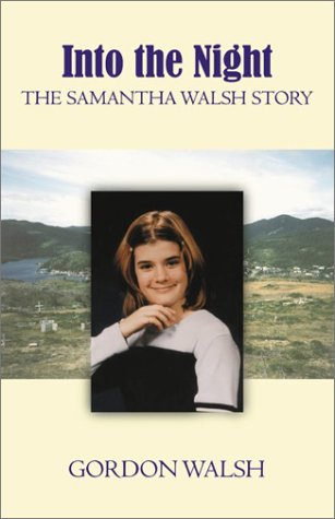 Into the Night: The Samantha Walsh Story